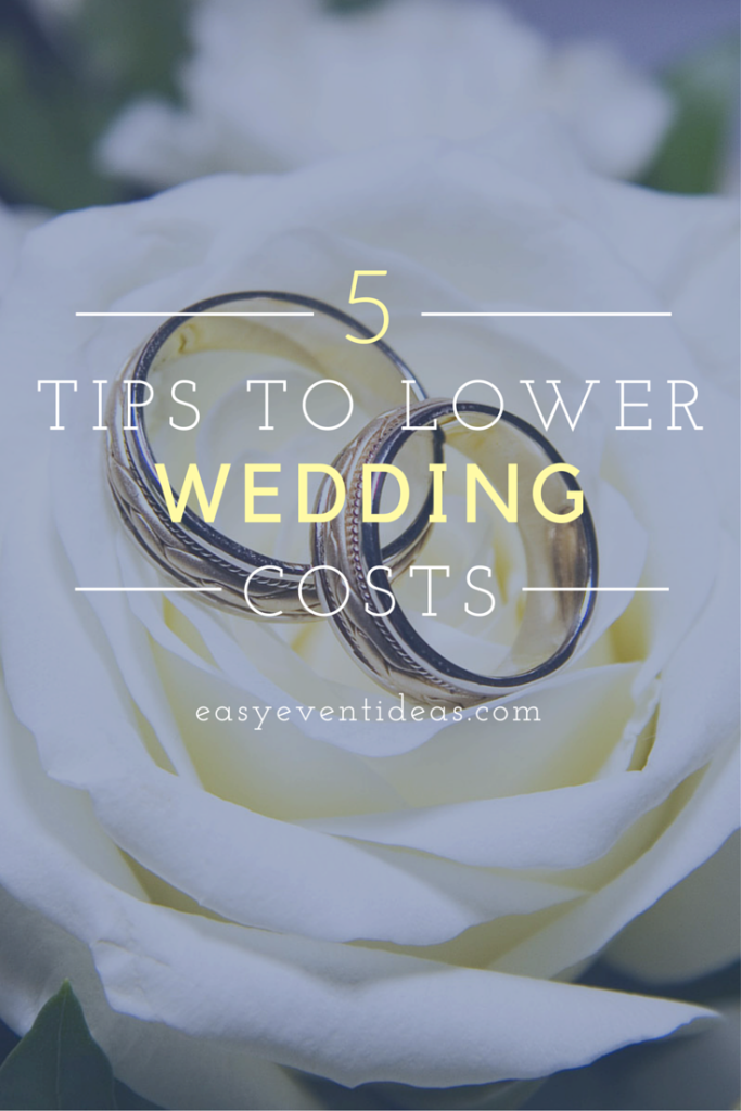 5 Tips to Lower Wedding Costs